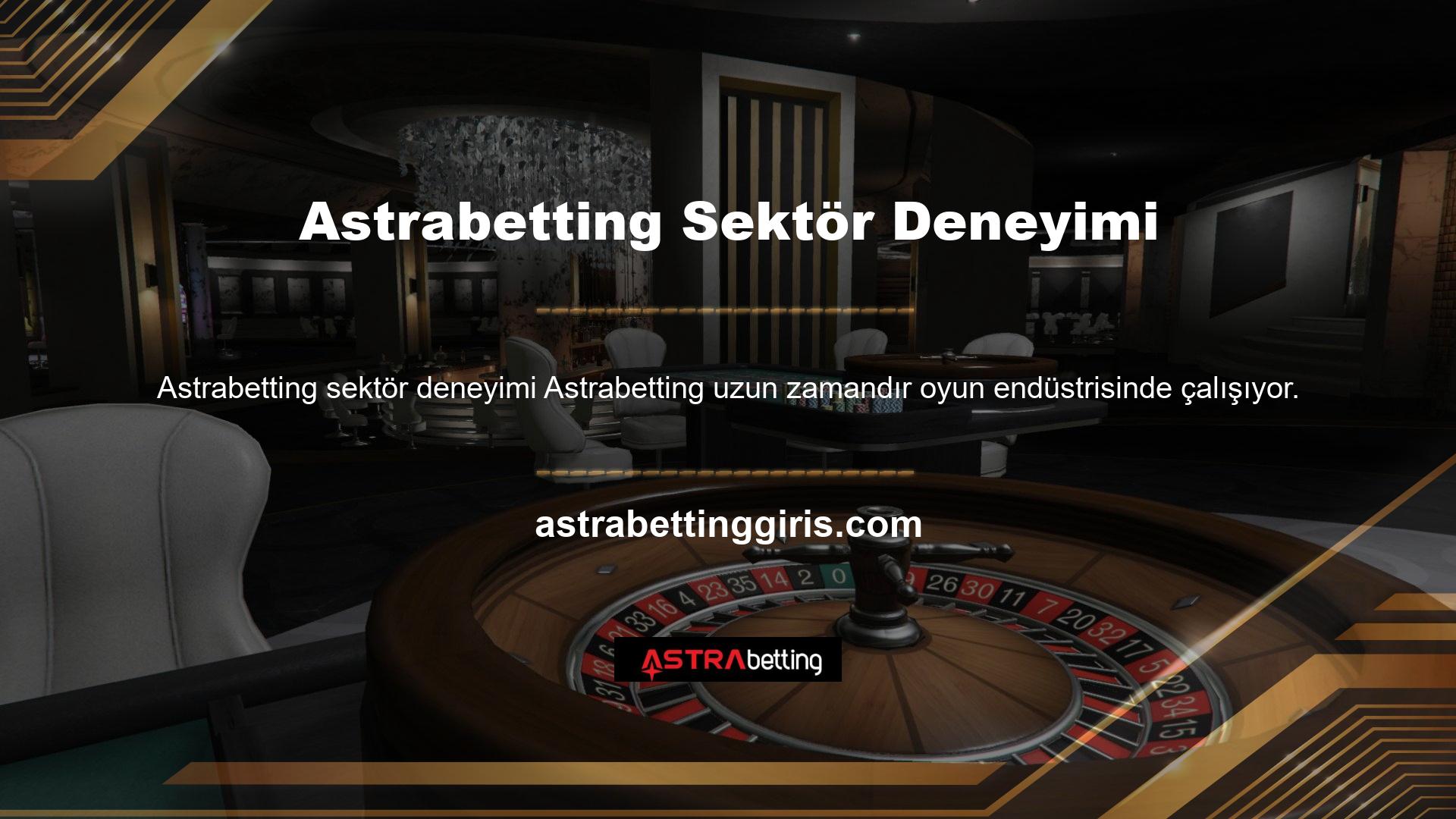 Müşteriler mutlu ve Astrabetting iyi bir iş çıkarıyor